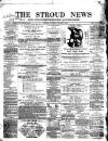 Stroud News and Gloucestershire Advertiser Saturday 04 January 1868 Page 1