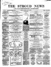 Stroud News and Gloucestershire Advertiser Saturday 25 July 1868 Page 1