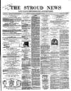 Stroud News and Gloucestershire Advertiser Saturday 19 September 1868 Page 1