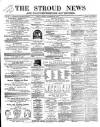 Stroud News and Gloucestershire Advertiser Friday 20 November 1868 Page 1