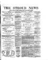 Stroud News and Gloucestershire Advertiser Tuesday 12 January 1869 Page 1