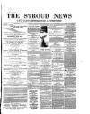 Stroud News and Gloucestershire Advertiser Tuesday 23 February 1869 Page 1
