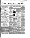Stroud News and Gloucestershire Advertiser Friday 05 March 1869 Page 1