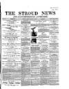 Stroud News and Gloucestershire Advertiser Friday 19 March 1869 Page 1