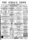 Stroud News and Gloucestershire Advertiser Friday 15 July 1870 Page 1