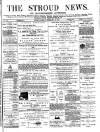 Stroud News and Gloucestershire Advertiser Friday 10 February 1871 Page 1