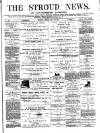 Stroud News and Gloucestershire Advertiser Friday 26 May 1871 Page 1