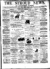 Stroud News and Gloucestershire Advertiser Friday 24 November 1871 Page 1