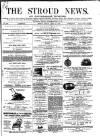 Stroud News and Gloucestershire Advertiser Friday 11 April 1873 Page 1