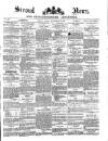 Stroud News and Gloucestershire Advertiser Friday 22 September 1876 Page 1