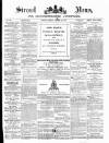Stroud News and Gloucestershire Advertiser Friday 23 March 1877 Page 1
