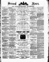 Stroud News and Gloucestershire Advertiser Friday 11 April 1884 Page 1