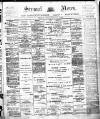 Stroud News and Gloucestershire Advertiser Friday 03 December 1897 Page 1