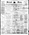 Stroud News and Gloucestershire Advertiser Friday 10 June 1898 Page 1