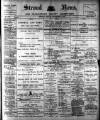 Stroud News and Gloucestershire Advertiser Friday 04 November 1898 Page 1