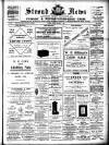 Stroud News and Gloucestershire Advertiser Friday 08 February 1907 Page 1