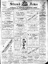 Stroud News and Gloucestershire Advertiser Friday 19 February 1909 Page 1