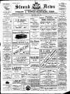 Stroud News and Gloucestershire Advertiser Friday 08 April 1910 Page 1