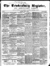 Tewkesbury Register Saturday 16 April 1859 Page 1