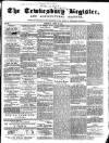 Tewkesbury Register Saturday 23 April 1859 Page 1