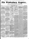 Tewkesbury Register Saturday 18 February 1860 Page 1
