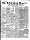 Tewkesbury Register Saturday 14 April 1860 Page 1