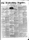 Tewkesbury Register Saturday 01 September 1860 Page 1