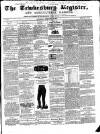 Tewkesbury Register Saturday 23 February 1861 Page 1