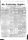 Tewkesbury Register Saturday 08 November 1862 Page 1