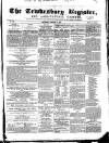 Tewkesbury Register Saturday 17 January 1863 Page 1