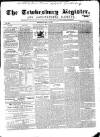 Tewkesbury Register Saturday 16 May 1863 Page 1
