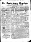 Tewkesbury Register Saturday 04 July 1863 Page 1