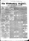 Tewkesbury Register Saturday 22 August 1863 Page 1
