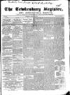 Tewkesbury Register Saturday 29 August 1863 Page 1