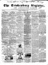 Tewkesbury Register Saturday 27 February 1864 Page 1