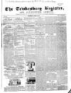 Tewkesbury Register Saturday 30 April 1864 Page 1