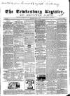 Tewkesbury Register Saturday 14 May 1864 Page 1