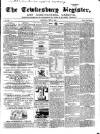Tewkesbury Register Saturday 18 June 1864 Page 1