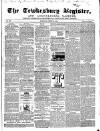 Tewkesbury Register Saturday 27 August 1864 Page 1