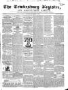 Tewkesbury Register Saturday 26 November 1864 Page 1