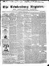 Tewkesbury Register Saturday 14 January 1865 Page 1