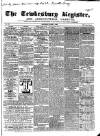 Tewkesbury Register Saturday 08 April 1865 Page 1