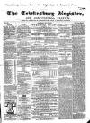Tewkesbury Register Saturday 27 May 1865 Page 1