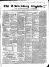 Tewkesbury Register Saturday 15 July 1865 Page 1