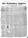 Tewkesbury Register Saturday 02 September 1865 Page 1