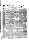 Tewkesbury Register Saturday 14 July 1866 Page 1