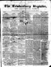 Tewkesbury Register Saturday 20 April 1867 Page 1