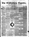 Tewkesbury Register Saturday 18 May 1867 Page 1
