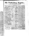 Tewkesbury Register Saturday 25 April 1868 Page 1