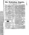 Tewkesbury Register Saturday 18 July 1868 Page 1